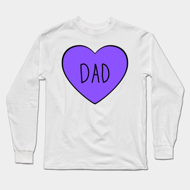 I Love Dad. Simple Dad Heart Design for Fathers Day. Long Sleeve T-Shirt by That Cheeky Tee